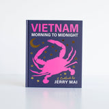 Vietnam: Morning to Night