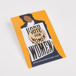 Vote for Women Pin