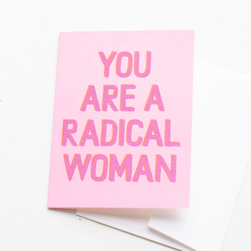 You are a Radical Woman Card